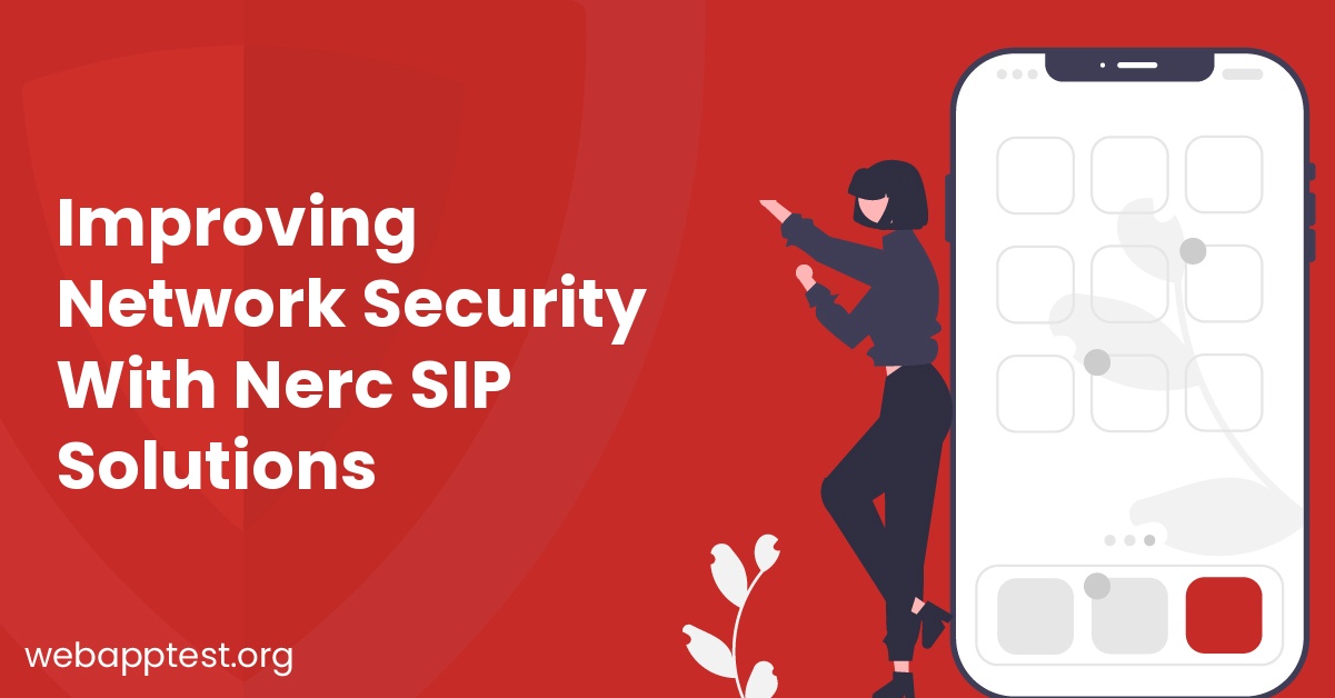 Improving Network Security With Nerc SIP Solutions