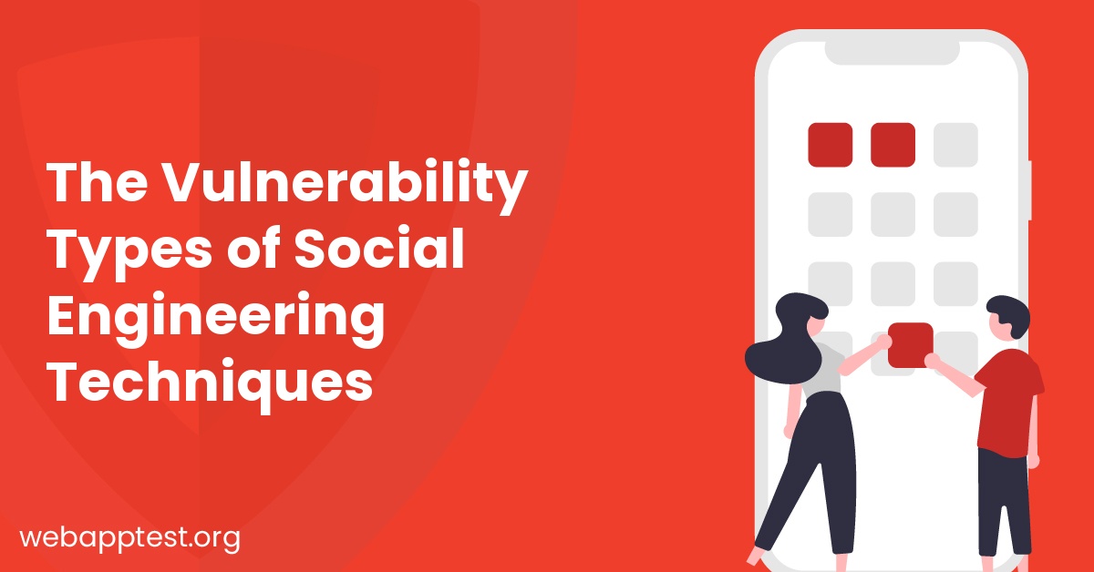 The Vulnerability Types of Social Engineering Techniques