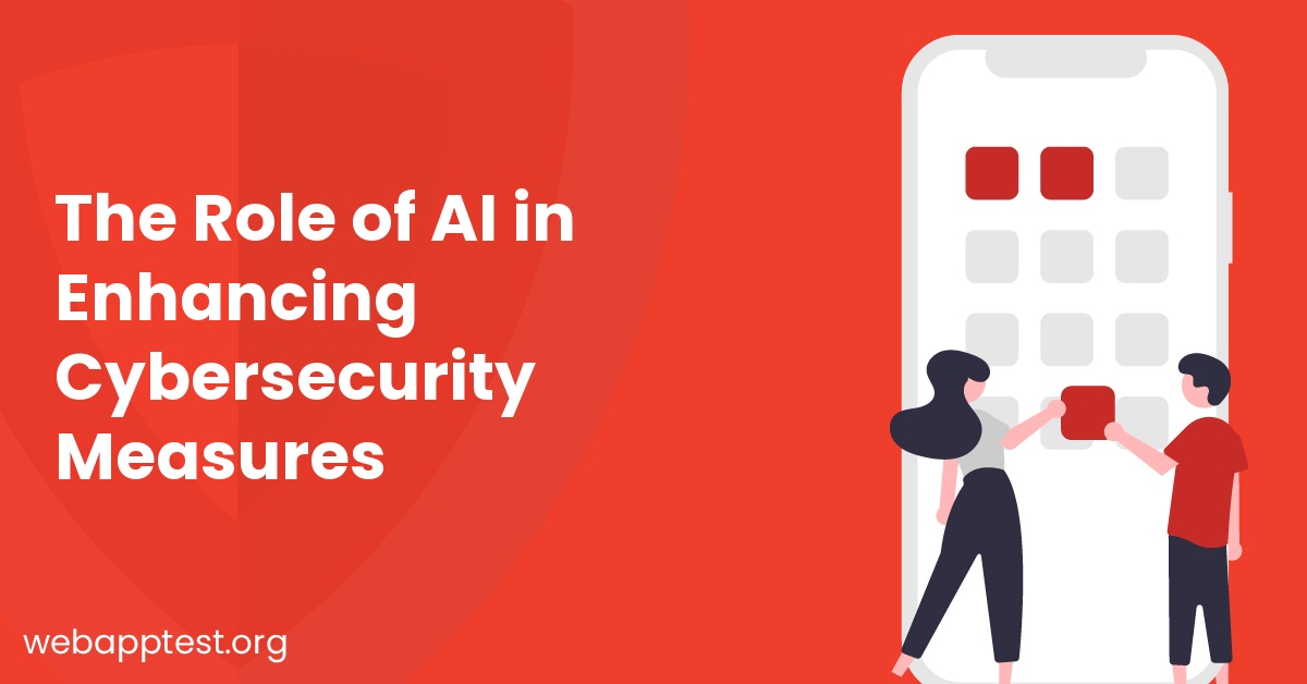 The Role of AI in Enhancing Cybersecurity Measures