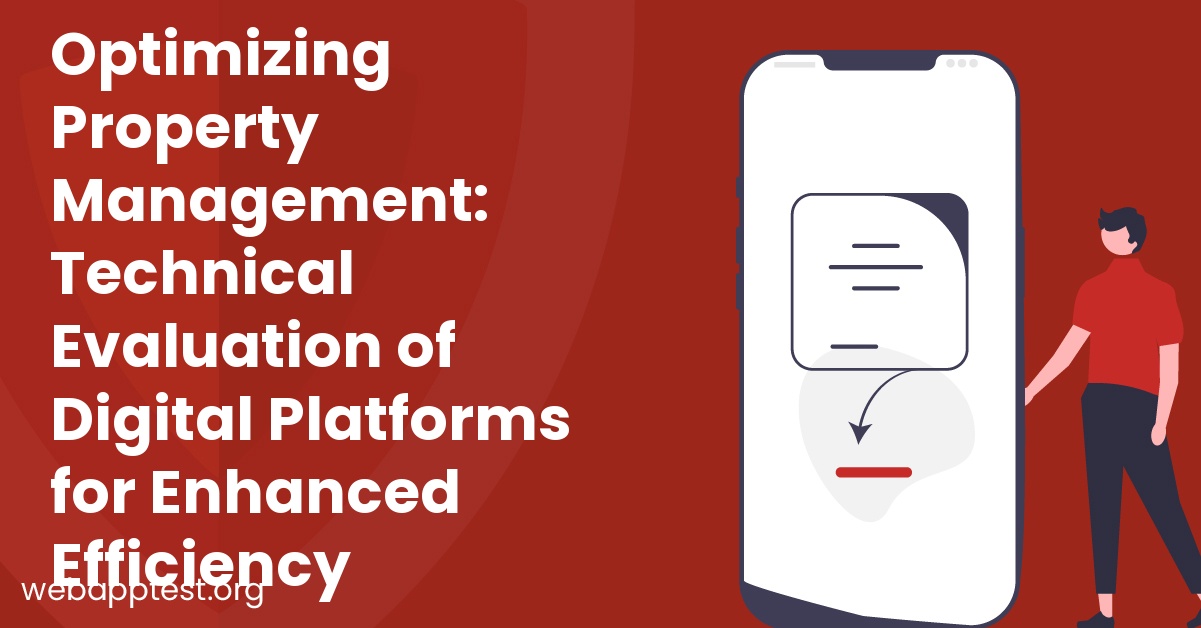 Optimizing Property Management: Technical Evaluation of Digital Platforms for Enhanced Efficiency